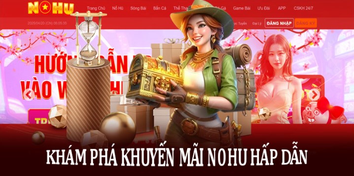 Khuyến mãi Nohu không khiến bạn thất vọng